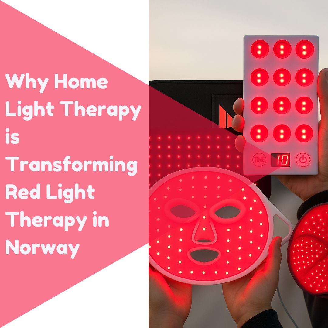 Why Home Light Therapy is Transforming Red Light Therapy in Norway