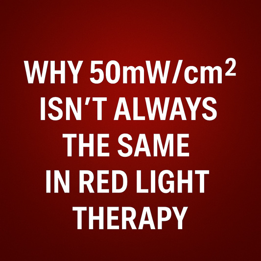 Hvorfor 50mW/cm² Ikke Alltid Er Lik i Rødlysterapi
