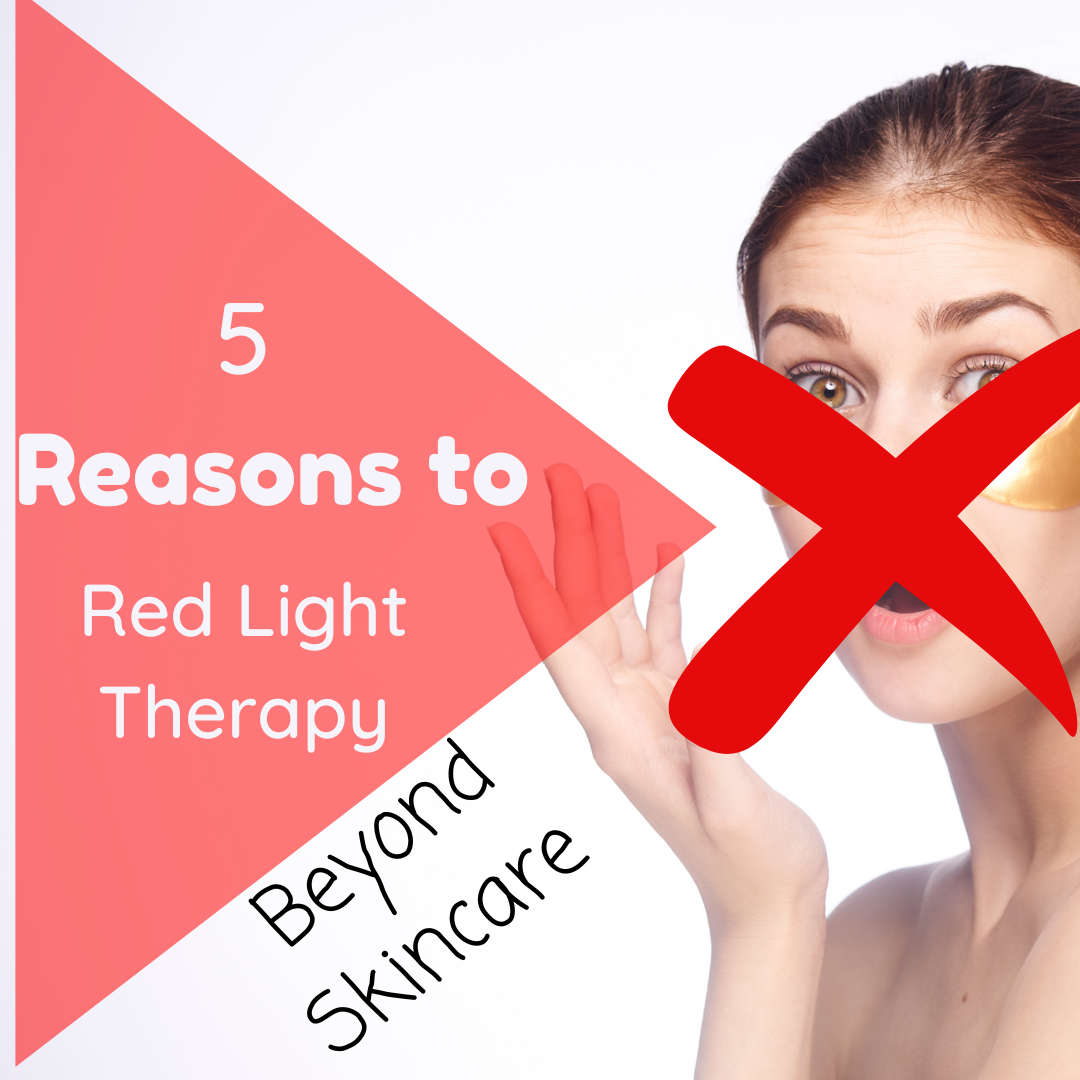 5 Surprising Benefits of Red Light Therapy Beyond Skin Health